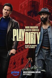 دانلود فیلم Play Dirty 2025